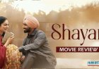 Satinder Sartaaj and Neeru Bajwa’s Latest Movie ‘Shayar’ is In Cinemas Now, Here’s The Movie Review !