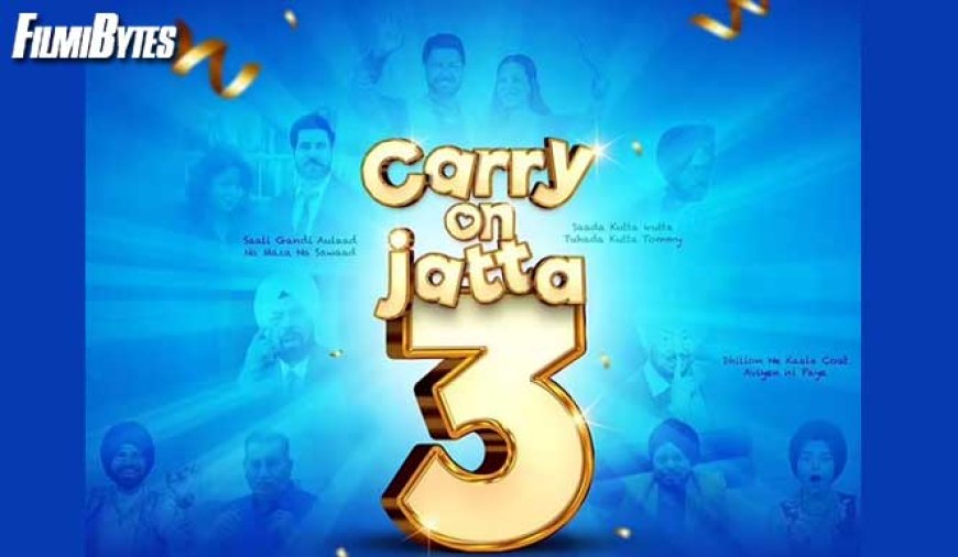 ‘Carry On Jatta 3’s First Look Will Be Revealed Soon, Here are Full Details