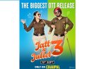 Catch Diljit Dosanjh and Neeru Bajwa in their biggest OTT release "Jatt and Juliet 3" – Streaming from 19th September onwards only on Chaupal!