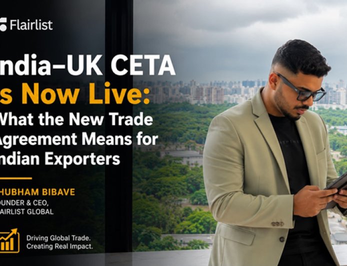 India’s Engineering Exports Cross New Milestone in FY2026–27 Why Manufacturing-Led Trade Is Becoming India’s Biggest Global Opportunity : Shubham Bibave & FlairList Global