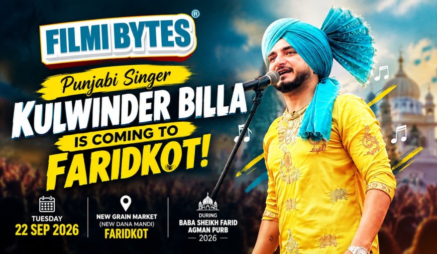 Kulwinder Billa to Perform Live in Faridkot on September 22 During Baba Sheikh Farid Agman Purb