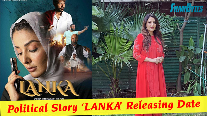 Political Story LANKA Releasing on Filmi Bytes
